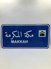 Load image into Gallery viewer, Decorative Street Sign - Makkah